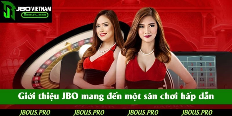 Giới thiệu JBO mang đến một sân chơi hấp dẫn, đỉnh cao cho người dùng