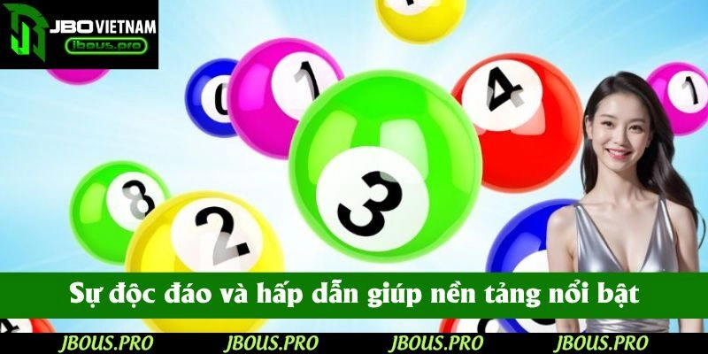 Sự độc đáo và hấp dẫn giúp nền tảng nổi bật giữa các nhà cái trực tuyến khác