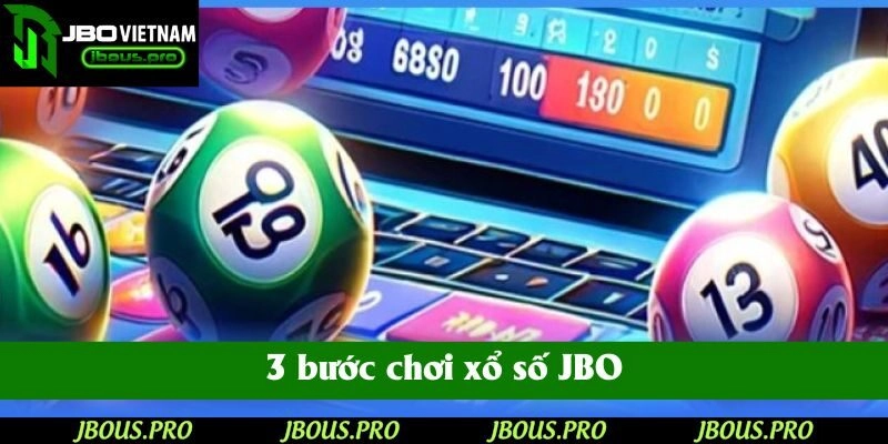 3 bước chơi xổ số JBO